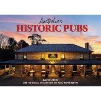 Australia's Historic Pubs: A Celebration of the Country's Most Venerable Establishments