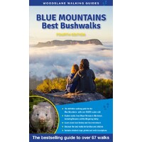 Blue Mountains Best Bushwalks: The Bestselling Guide to Over 65 Walks