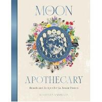 Moon Apothecary by Lorraine Anderson | Moon Phases & Spiritual Self-Care