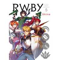 RWBY: Official Manga Anthology, Vol. 5: Shine