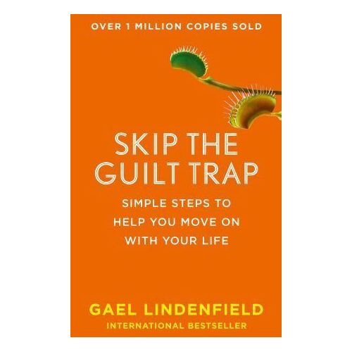 Skip the Guilt Trap: Simple Steps to Help You Move on with Your Life