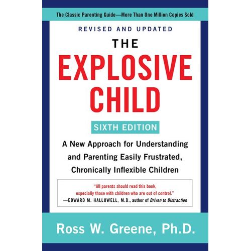 The Explosive Child [Sixth Edition]