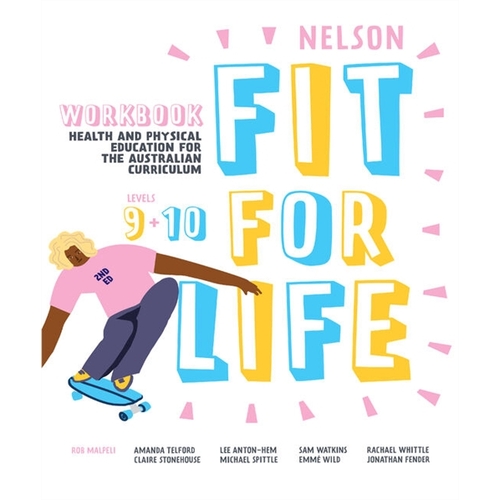 Nelson Fit For Life Health and Physical Education for the Australian Curriculum Levels 9 and 10 Workbook