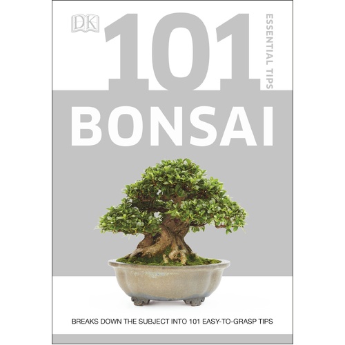 101 Essential Tips Bonsai