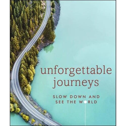 Unforgettable Journeys: Slow down and see the world