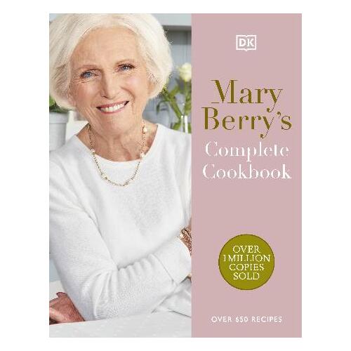 Mary Berry's Complete Cookbook: Over 650 Recipes