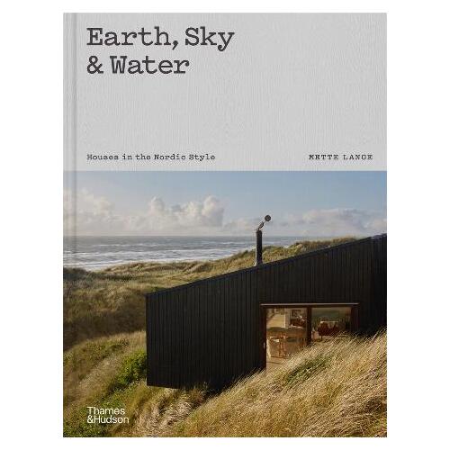 Earth, Sky & Water: Houses in the Nordic Style