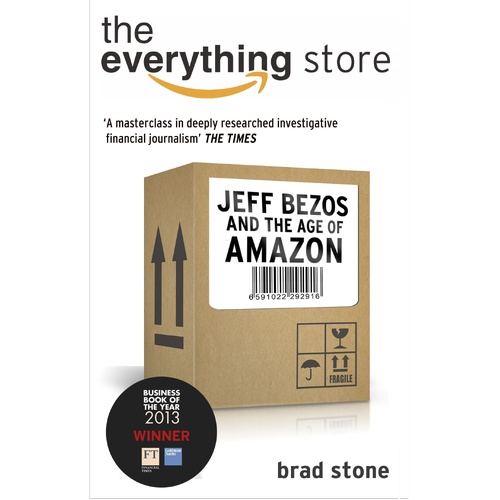 Everything Store: Jeff Bezos and the Age of Amazon, The