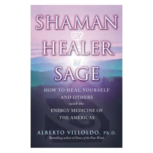 Shaman, Healer, Sage