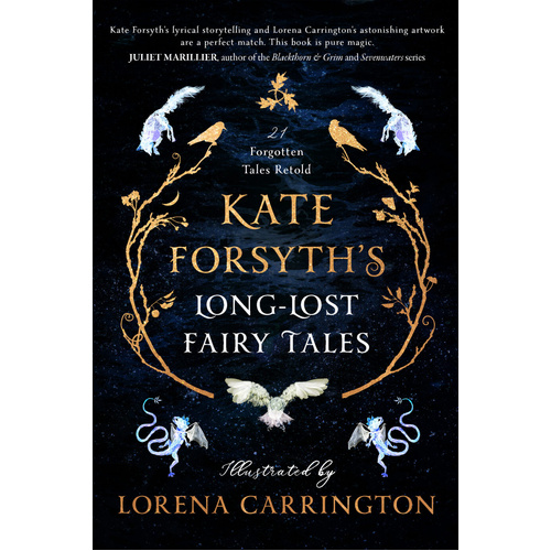 Kate Forsyth's Long-Lost Fairy Tales