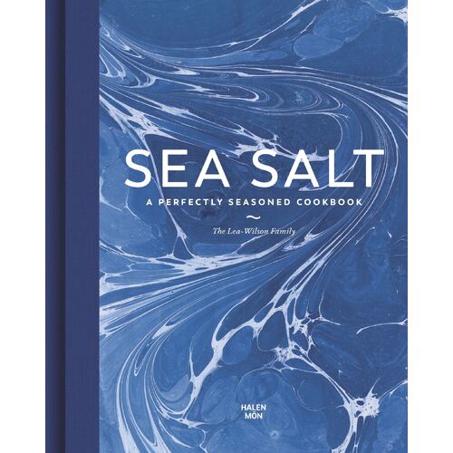 Sea Salt: A Perfectly Seasoned Cookbook