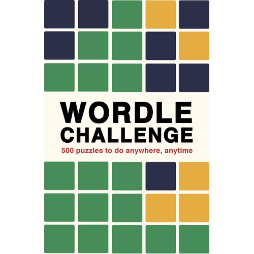 Wordle Challenge: 500 Puzzles to do anywhere, anytime