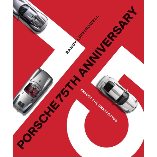 Porsche 75th Anniversary: Expect the Unexpected