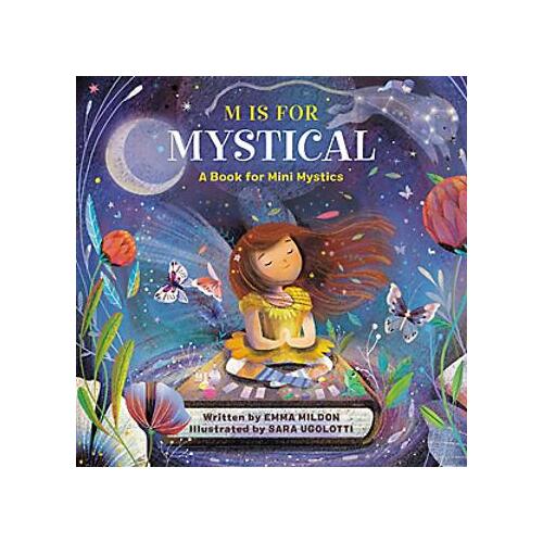 M Is for Mystical: A Book for Mini Mystics