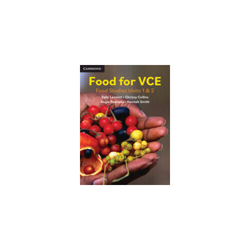 Food for VCE: Food Studies Units 1&2