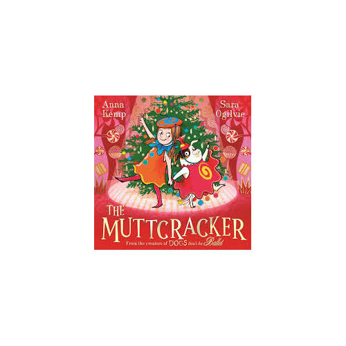 Muttcracker, The: from the creators of Dogs Don't Do Ballet