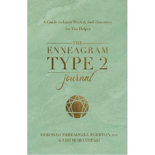 Enneagram Type 2 Journal, The: A Guide to Inner Work & Self-Discovery for The Helper