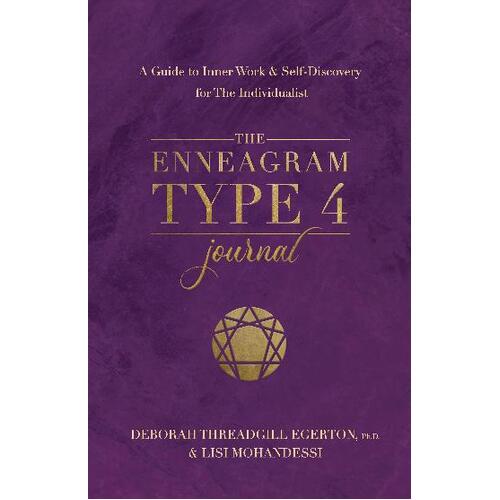 Enneagram Type 4 Journal, The: A Guide to Inner Work & Self-Discovery for The Individualist