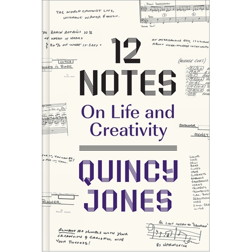 12 Notes: On Life and Creativity: On Life and Creativity