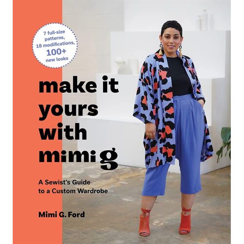 Make It Yours with Mimi G: A Sewist's Guide to a Custom Wardrobe