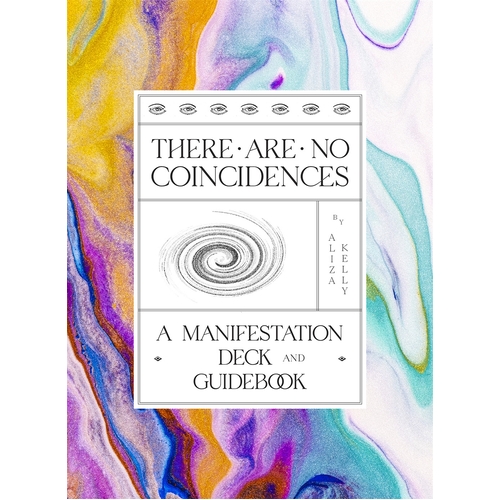 There Are No Coincidences: A Manifestation Deck & Guidebook