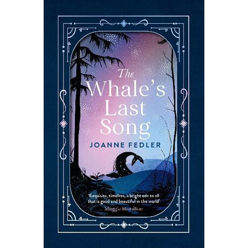 Whale's Last Song, The: A beautiful, tender new book about love and sacrifice, for readers of Charlie Mackesy and Paulo Coelho