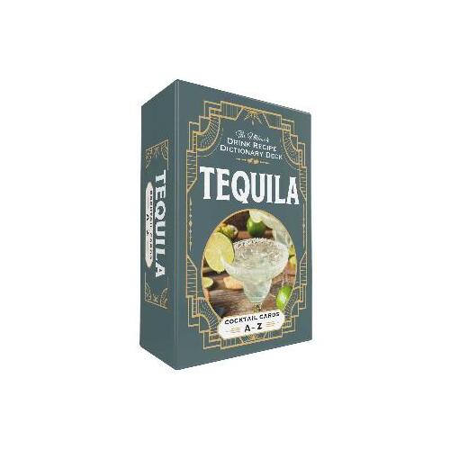 Tequila Cocktail Cards A-Z: The Ultimate Drink Recipe Dictionary Deck