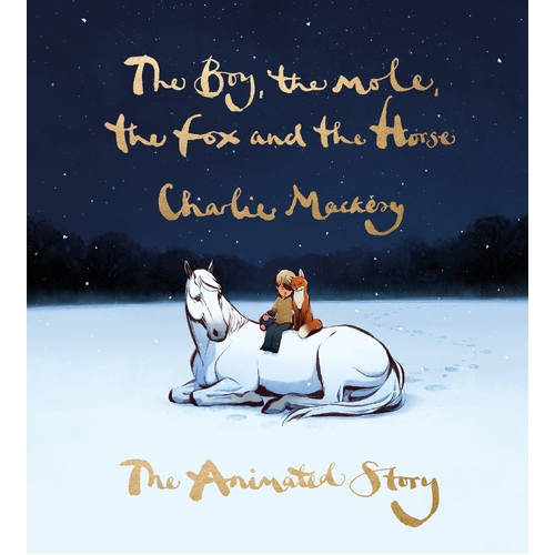 Boy  the Mole  the Fox and the Horse: The Animated Story