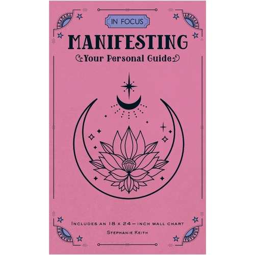 In Focus Manifesting: Your Personal Guide