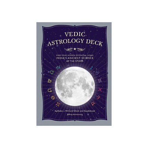 Vedic Astrology Deck: Find Your Hidden Potential Using India's Ancient Science of the Stars