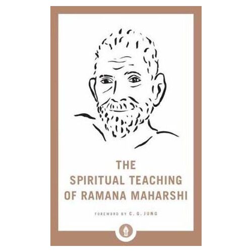 Spiritual Teaching of Ramana Maharshi, The