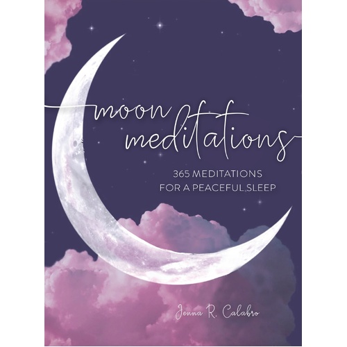 Moon Meditations: 365 Nighttime Reflections for a Peaceful Sleep: Volume 3