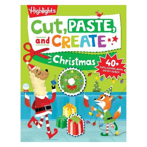 Cut, Paste, and Create Christmas: Scissor Skills Activity Book including Christmas Crafts to Wear, Multi-player Games and Hidden Pictures Puzzles