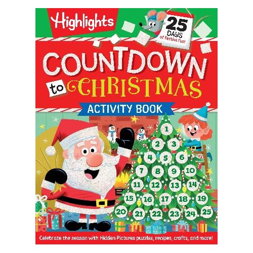 Countdown to Christmas: 96-Pages of Holiday Countdown Games and Activities including Hidden Pictures Puzzles, Jokes, Crafts, Recipes and More for Kids