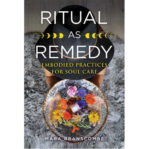 Ritual as Remedy: Embodied Practices for Soul Care