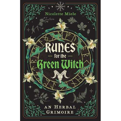 Runes for the Green Witch: An Herbal Grimoire