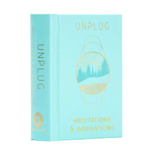 Unplug [Mini Book]: Meditations & Inspirations