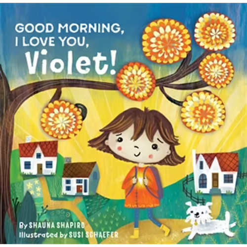 Good Morning, I Love You, Violet!