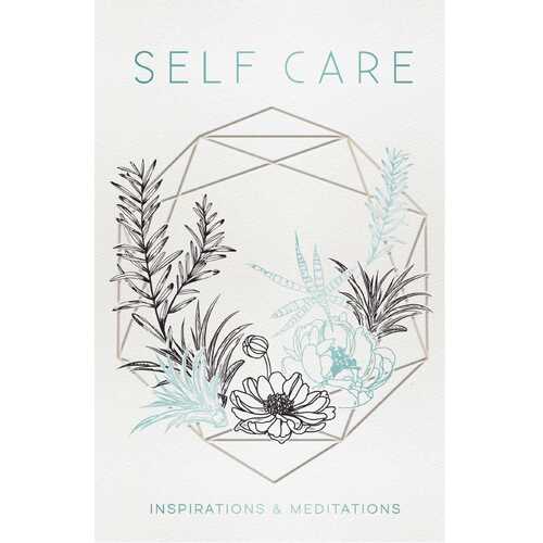 SelfCare: Inspirations and Meditations