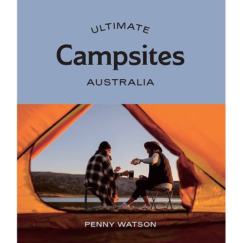 Ultimate Campsites: Australia