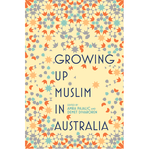 Growing Up Muslim in Australia: Coming of Age