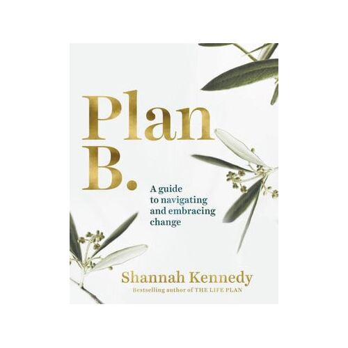 Plan B: A Guide to Navigating and Embracing Change