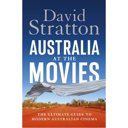 Australia at the Movies: The ultimate guide to modern Australian cinema