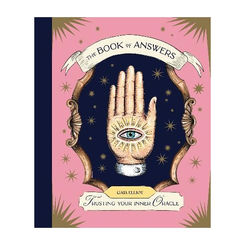 Book of Answers, The: Trusting Your Inner Oracle