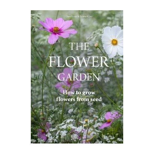 Flower Garden: How to Grow Flowers from Seed