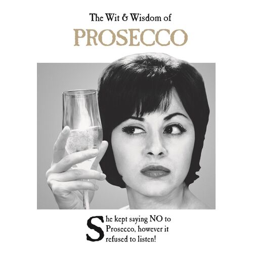 Wit and Wisdom of Prosecco, The: the perfect Mother's Day gift  from the BESTSELLING Greetings Cards Emotional Rescue