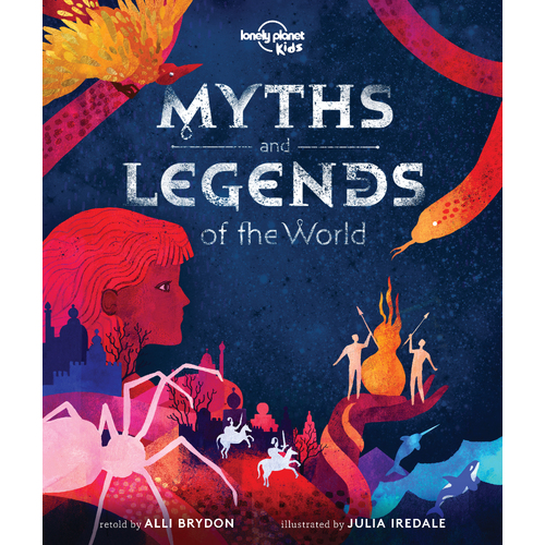 Lonely Planet Kids Myths and Legends of the World