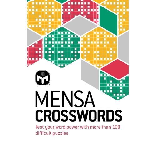 Mensa Crosswords: Test your word power with more than 100 puzzles