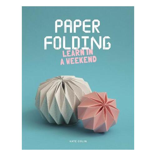 Paper Folding: Learn in a Weekend