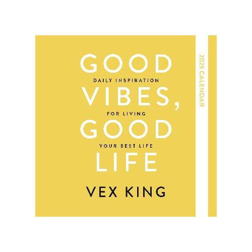 Good Vibes, Good Life Calendar 2025: Daily Inspiration for Living Your Best Life